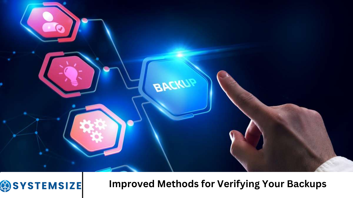 Improved Methods for Verifying Your Backups