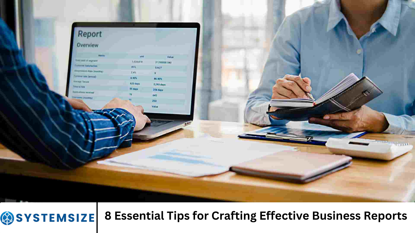 8 Essential Tips for Crafting Effective Business Reports